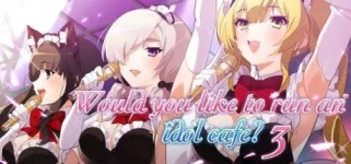 Would-you-like-to-run-an-idol-cafe-3-Adult-Game-Cover.jpg Would-you-like-to-run-an-idol-cafe-3-Adult-Game-Cover.jpg