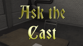 Ask the Cast.png Ask the Cast.png